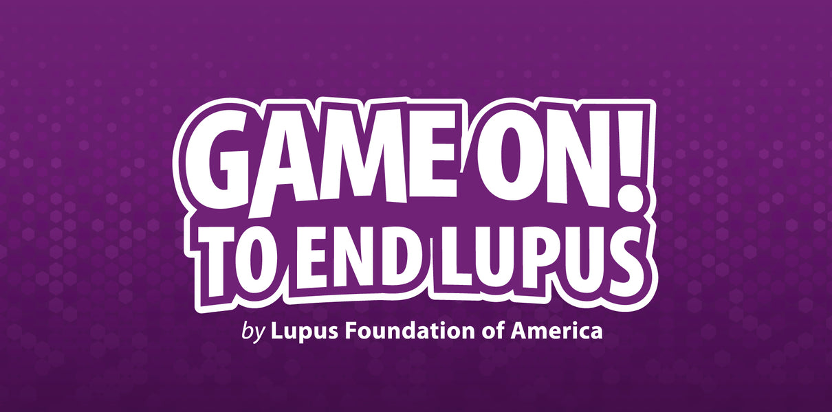 Game on! To End Lupus!